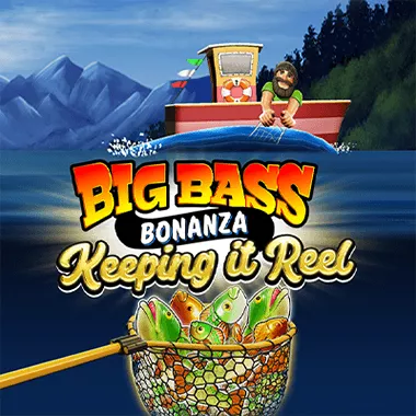 Big Bass - Keeping it Reel