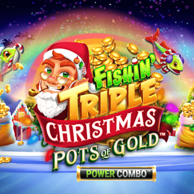 Fishin' Triple Christmas Pots of Gold POWER COMBO