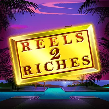 Reels 2 Riches game tile