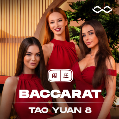 Tao Yuan Baccarat 8