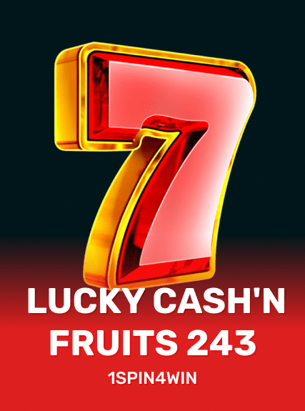 Lucky Cash'n Fruits 243