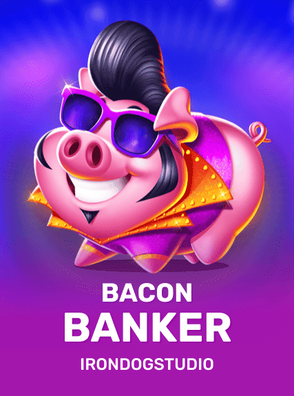 Bacon Banker