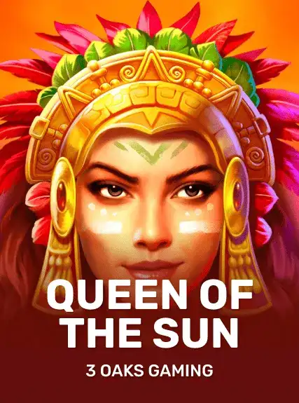 Queen of the Sun (3oaks)