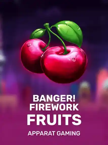 Banger! Firework Fruits (apparat)