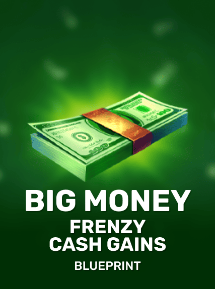 Big Money Frenzy Cash Gains