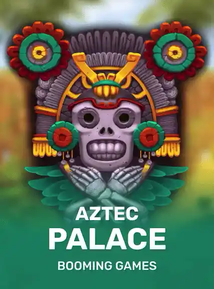Aztec Palace (booming)