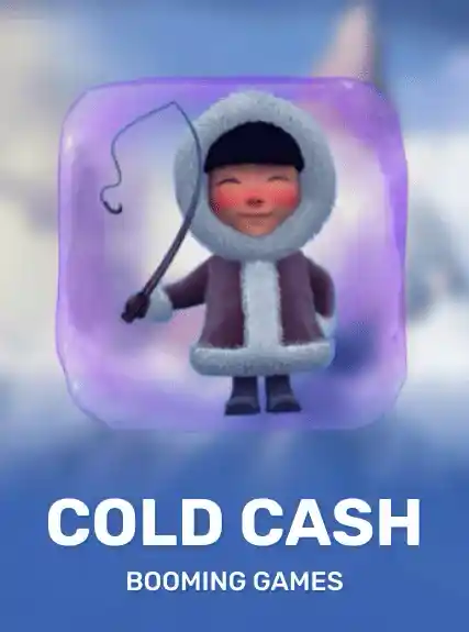 Cold Cash (booming)