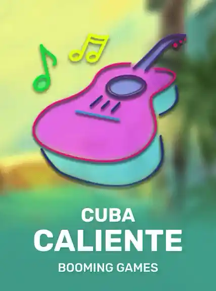 Cuba Caliente (booming)