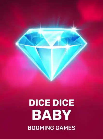 Dice Dice Baby (booming)