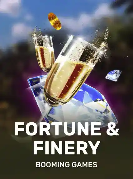 Fortune & Finery (booming)