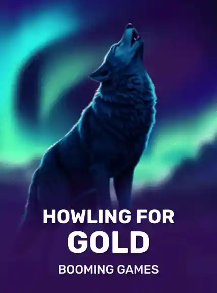 Howling for Gold (booming)