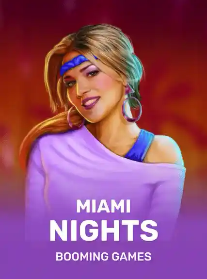 Miami Nights (booming)