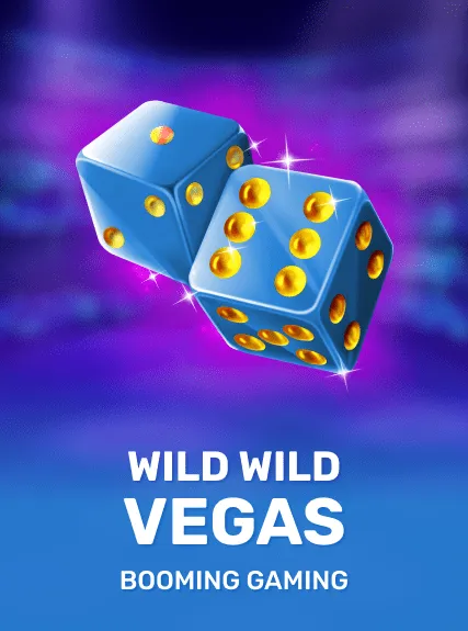 Wild Wild Vegas (booming)