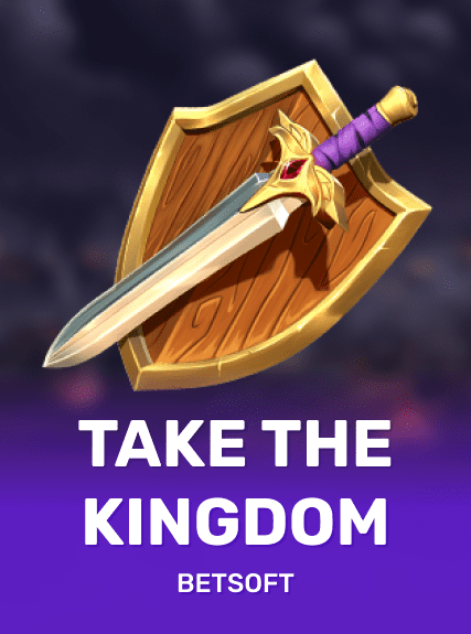 Take The Kingdom