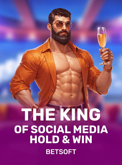 The King of Social Media - Hold & Win