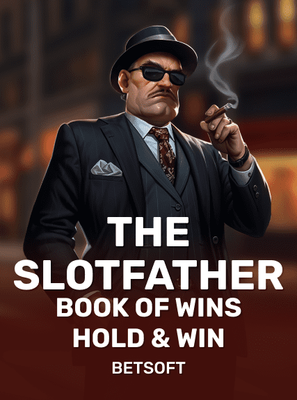 The Slotfather Book Of Wins - Hold & Win
