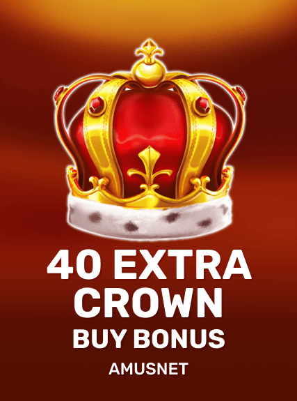 40 Extra Crown Buy Bonus