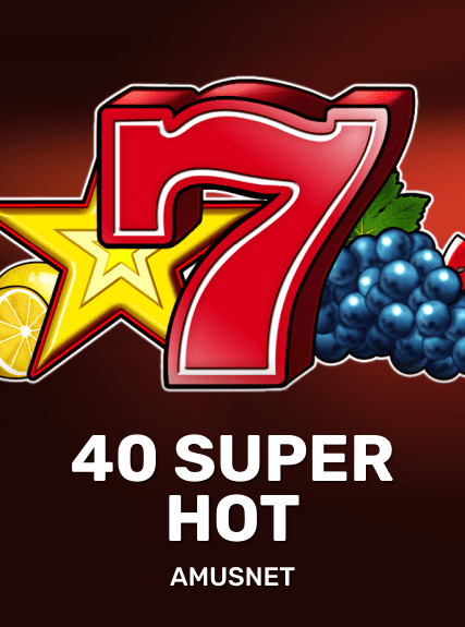 40 Super Hot