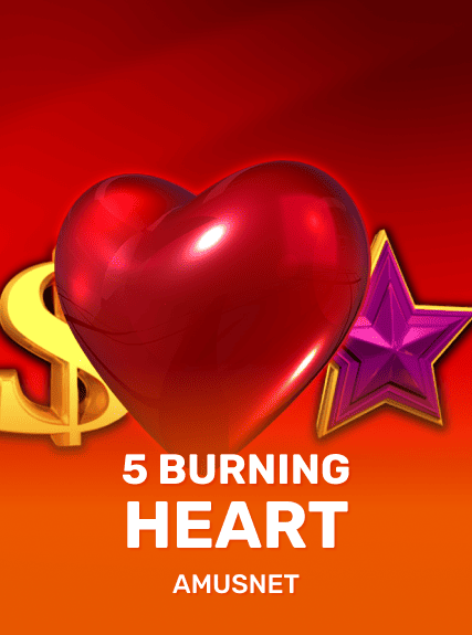 5 Burning Heart