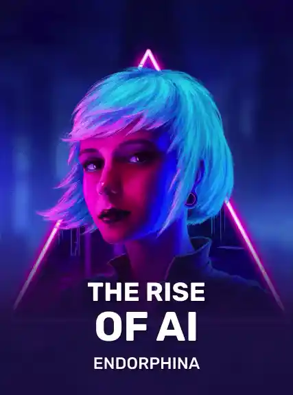 The Rise of AI (endorphina)