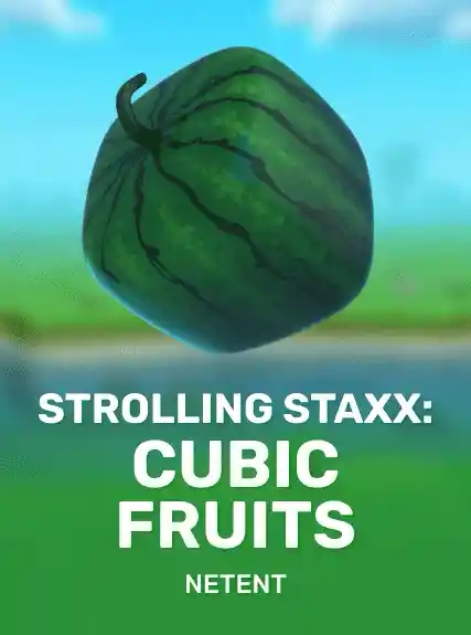 Strolling Staxx: Cubic Fruits (netent)