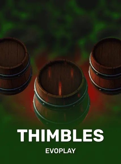 Thimbles (evoplay)