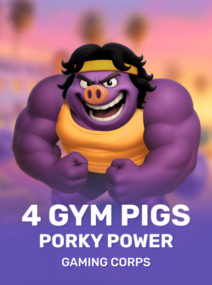 4 Gym Pigs - Porky Power