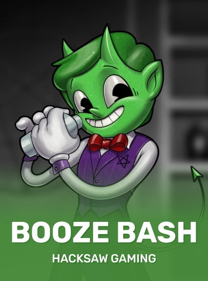 Booze Bash (hacksaw)