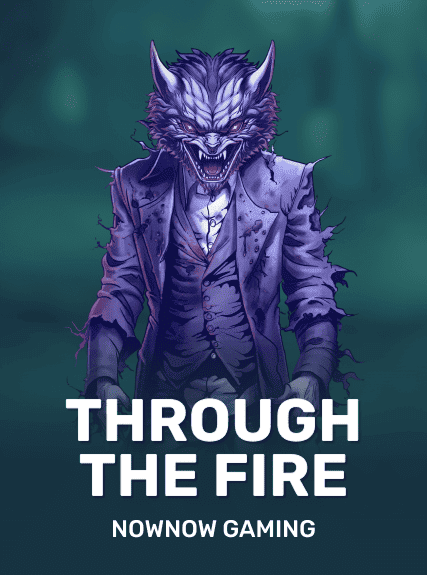 Through the Fire