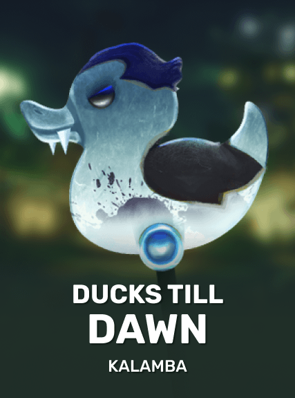Ducks Till Dawn