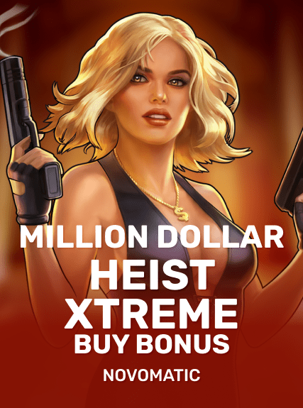 Million Dollar Heist Xtreme Buy Bonus