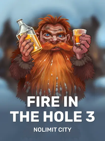 Fire in the Hole 3 (nolimit)
