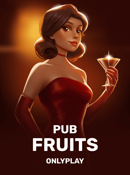 Pub Fruits