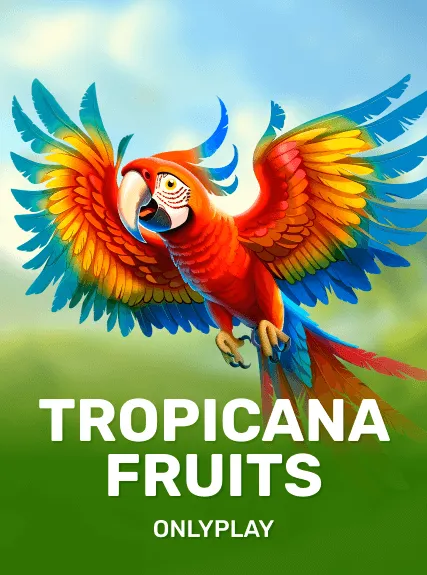 Tropicana Fruits (onlyplay)