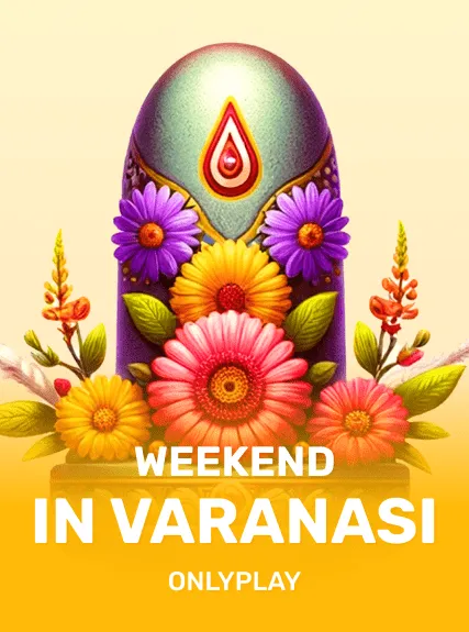 Weekend in Varanasi (onlyplay)