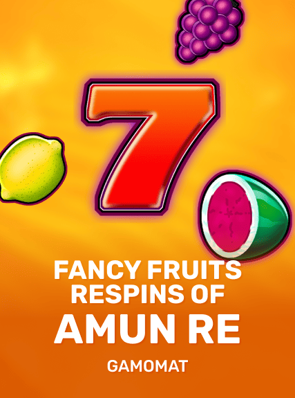 Fancy Fruits Respins of Amun Re