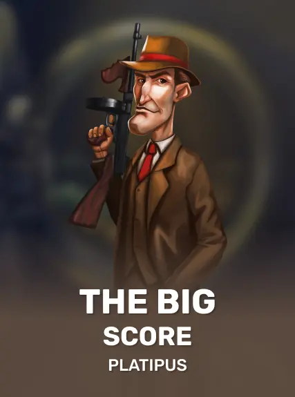 The Big Score (platipus)