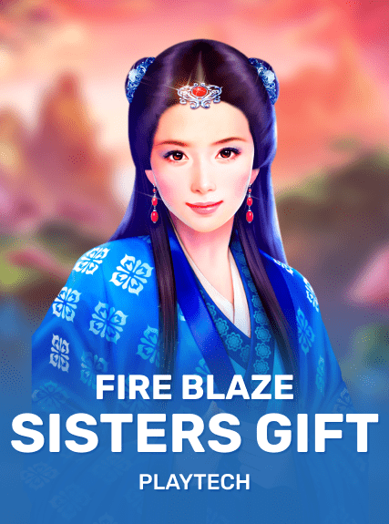Fire Blaze Sisters Gift
