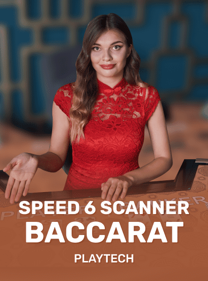 Speed 6 Scanner Baccarat