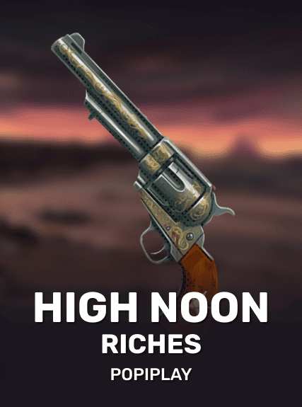 High Noon Riches