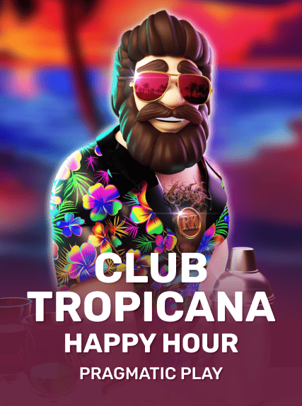 Club Tropicana - Happy Hour