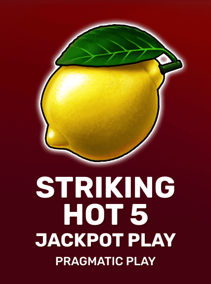 Striking Hot 5 Jackpot Play