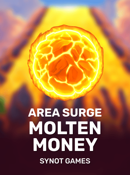Area Surge Molten Money