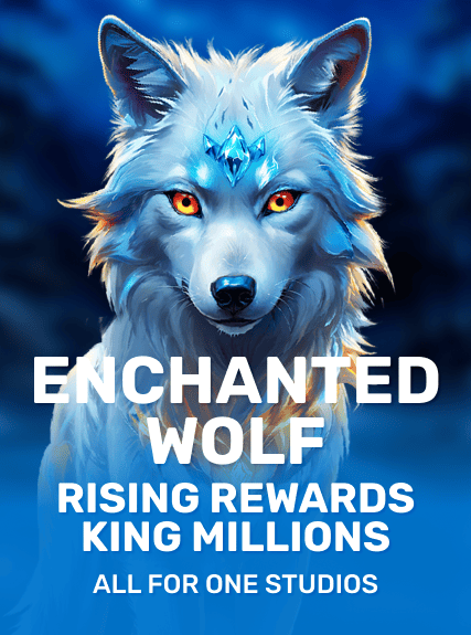 Enchanted Wolf Rising Rewards King Millions