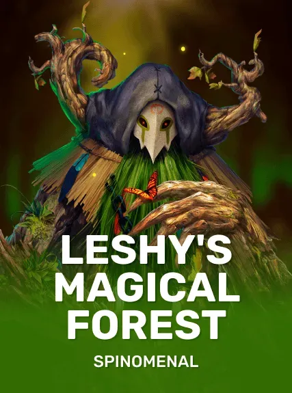 Leshy's Magical Forest (spinomenal)