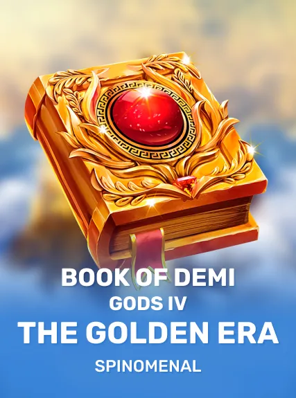 Book of Demi Gods IV - The Golden Era (spinomenal)