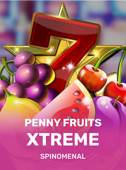 Penny Fruits Xtreme