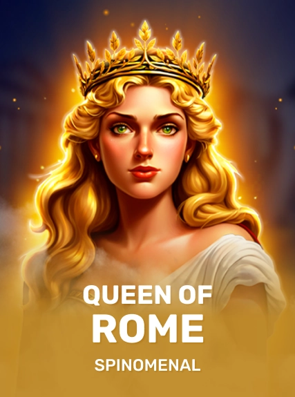 Queen Of Rome (spinomenal)