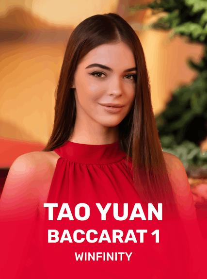 Tao Yuan Baccarat 1