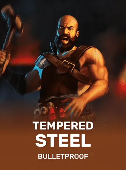 Tempered Steel (bulletproof)